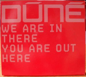 We Are In There You Are Out Here