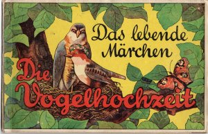 Das lebende Märchen - Die Vogelhochzeit