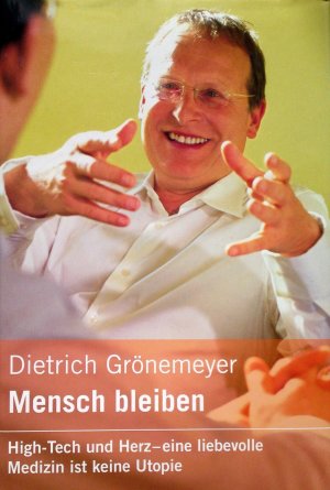 gebrauchtes Buch – Dietrich Grönemeyer – Mensch bleiben