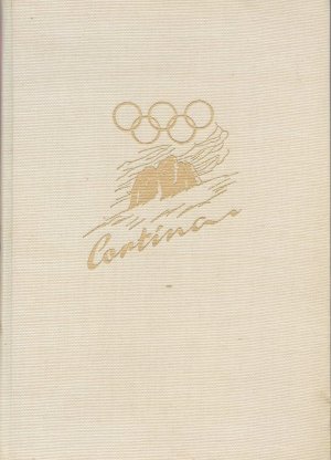 VII. Olympische Winterspiele vom 26. Jänner bis 5. Februar 1956 in Cortina d