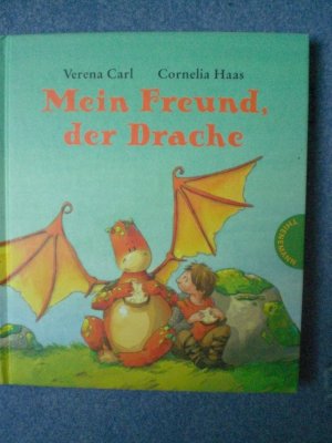 gebrauchtes Buch – Carl;Verena & Haas;Cornelia – Mein Freund, der Drache