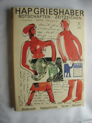 Botschaften, Zeitzeichen : Bildbriefe, Holzschn., Texte, Notate. [Hrsg. von Hans Marquardt. Mit Texten u. Briefen von Salvador Allende ...]