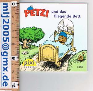 gebrauchtes Buch – Per Sanderhage & Henrik Rehr – Petzi und das fliegende Bett. PIXI-Serie 156 - Nr. 1388.