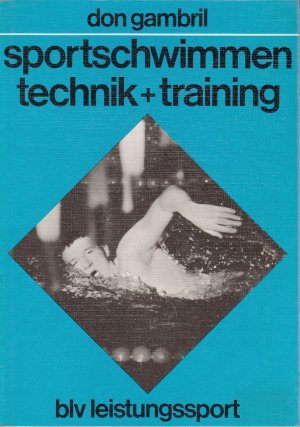 gebrauchtes Buch – Don Gambril – Sportschwimmen. Technik und Training.