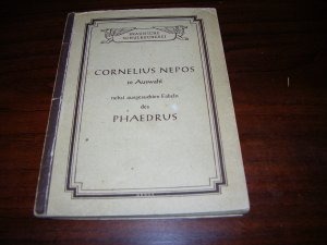 Cornelius Nepos in Auswahl - Nebst ausgesuchten Fabeln des Phaedrus (Textausgaben Reihe II. Lateinische Autoren