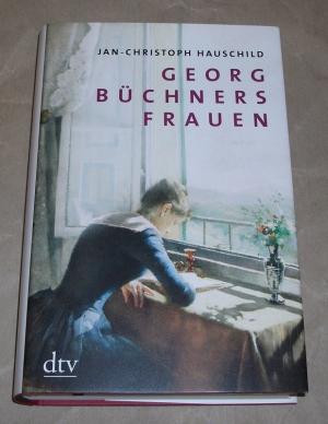 gebrauchtes Buch – Jan-Christoph Hauschild – Georg Büchners Frauen., 20 Porträts aus Leben und Dichtung.