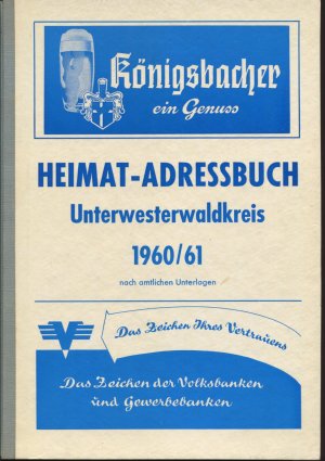 Heimat - Adressbuch Unterwesterwaldkreis 1960/61 nach amtlichen Unterlagen