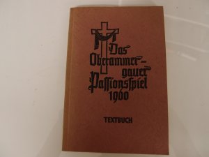 Das Oberammergauer Passionsspiel 1960