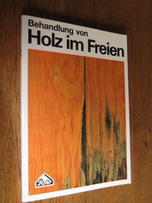 Behandlung von Holz im Freien