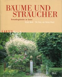 gebrauchtes Buch – Barth, Ursula/Brand – Bäume und Sträucher., Verwandlungskünstler im Garten.