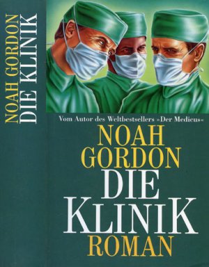 gebrauchtes Buch – Noah Gordon – Die Klinik