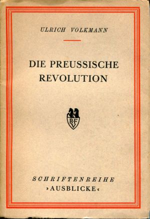 Die preussische Revolution.