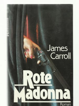 gebrauchtes Buch – JAMES CARROLL – ROTE MADONNA