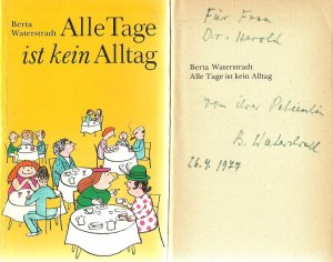 Alle Tage ist kein Alltag - Widmung - Berta Waterstradt