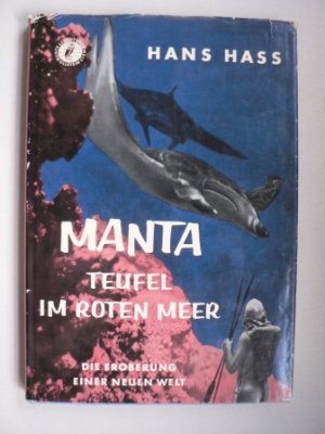 MANTA - Teufel im Roten Meer. Die Eroberung einer neuen Welt. Mit 26 Abbildungen und 2 Kartenskizzen