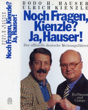 Noch Fragen Kienzle? Ja, Hauser!