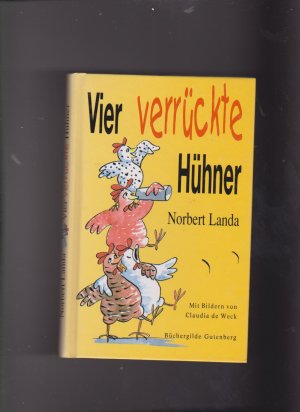 Vier verrückte Hühner