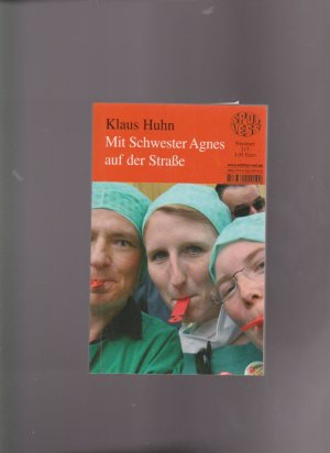 gebrauchtes Buch – Klaus Huhn – Mit Schwester Agnes auf der Straße