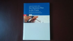 Der Business-Plan in der Praxis - Beurteilen aus Investorensicht - Anwenden aus Unternehmersicht