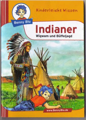 gebrauchtes Buch – Herbst, Nicola; Herbst – Indianer: Wigwam und Büffeljagd (Benny Blu)