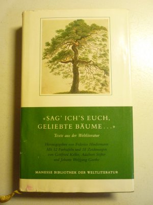 gebrauchtes Buch – Hindermann, Federico  – "Sag' ich's euch, geliebte Bäume ..." - Texte aus der Weltliteratur