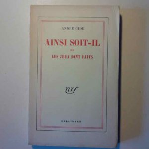 antiquarisches Buch – André Gide – Ainsi soit-il ou Les jeux sont faits