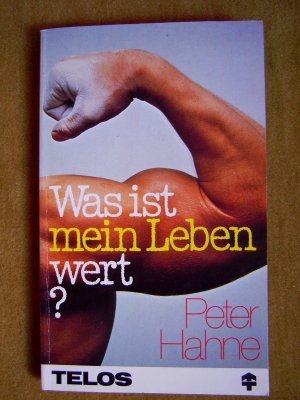 gebrauchtes Buch – Peter Hahne – "Was ist mein Leben wert ?"