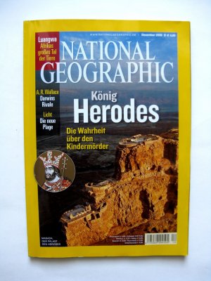 National Geographic. Heft Dezember 2008. (König Herodes, Cholitas in Bolivien, Lichtverschmutzung, Alfred R. Wallace, Luangwa) Mit großer Karte "Der östliche Mittelmeerraum"