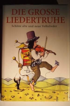 gebrauchtes Buch – Autoren Kollektiv – Die große Liedertruhe: Schöne alte und neue Volkslieder.