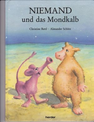 Niemand Und Das Mondkalb Rettl Christine Alexander Schutz Buch Gebraucht Kaufen A026xpoy01zzf