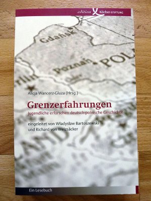 gebrauchtes Buch – Alicja Wancerz-Gluza – Grenzerfahrungen … Jugendliche erforschen deutsch-polnische Geschichte