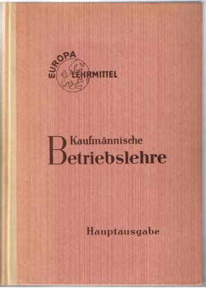 Kaufmännische Betriebslehre - Hauptausgabe