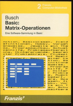 BASIC: Matrix- Operationen. Eine Software- Sammlung in BASIC - Busch, Rudolf Busch, Susanne