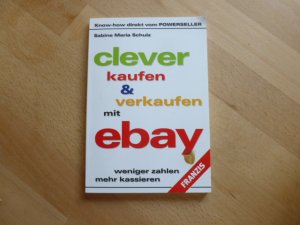 clever kaufen und verkaufen mit ebay - Schulz,Sabine Maria