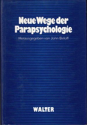 Neue Wege der Parapsychologie