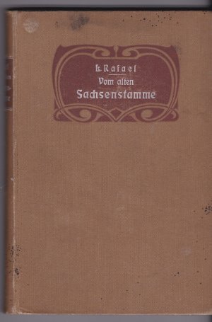 Vom alten Sachsenstamme. Novellen von L. Rafael (H. Kisekamp)