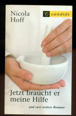 Jetzt braucht er meine Hilfe und zwei weitere Romane