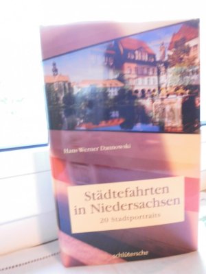 gebrauchtes Buch – Dannowski, Hans W – Städtefahrten in Niedersachsen - 20 Stadtportraits