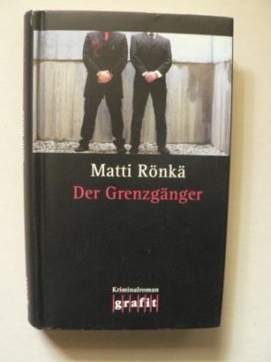 gebrauchtes Buch – Matti Rönkä – Der Grenzgänger