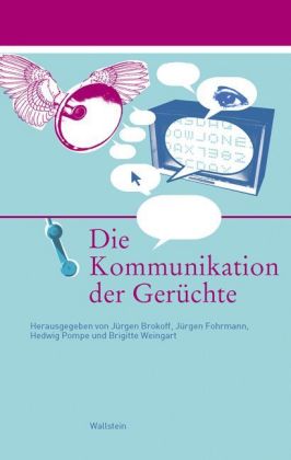 gebrauchtes Buch – Brokoff, Jürgen  – Die Kommunikation der Gerüchte.