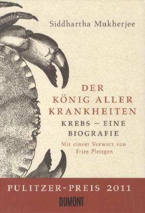 gebrauchtes Buch – Siddhartha Mukherjee – Der König aller Krankheiten., Krebs - eine Biografie.