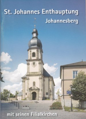 gebrauchtes Buch – Hermann Fischer – St. Johannes Enthauptung, Johannesberg mit seinen Filialkirchen