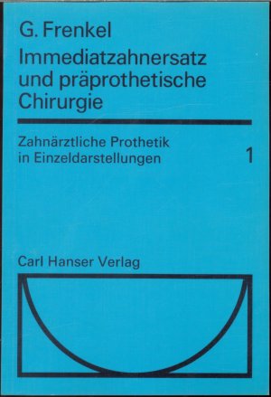 antiquarisches Buch – Gerhard Frenkel – Immediatzahnersatz und präprothetische Chirurgie