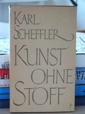 antiquarisches Buch – Karl Scheffler – Kunst ohne Stoff