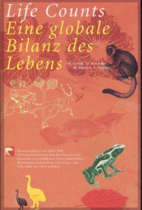 gebrauchtes Buch – Michael Gleich – Life Counts., Eine globale Bilanz des Lebens.