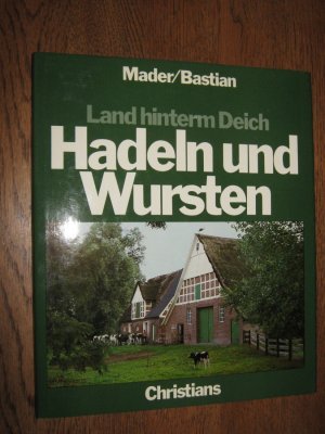 gebrauchtes Buch – Mader, Richard E / Bastian – Hadeln und Wursten