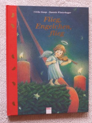 gebrauchtes Buch – Kaup, Ulrike; Winterhager – Flieg, Engelchen, flieg