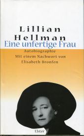 gebrauchtes Buch – Lillian Hellmann – Eine unfertige Frau., Autobiographie.