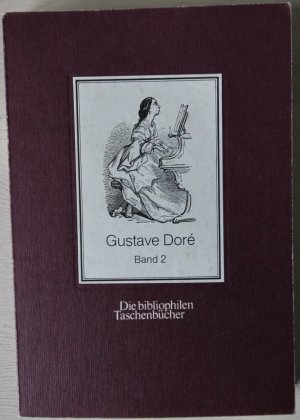 Gustave Doré. Band 2. Katalog der ausgestellten Werke
