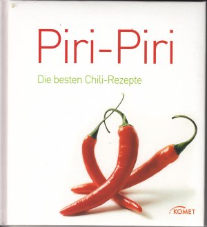 gebrauchtes Buch – Piri-Piri - Die besten Chili-Rezepte